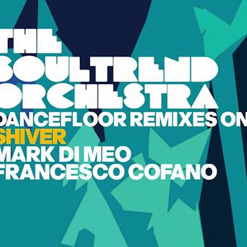 The Soultrend Orchestra -  Shiver