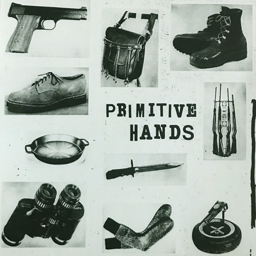 PRIMITIVE HANDS - Emergency