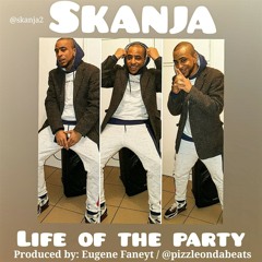 SKANJA - Life Of The Party - BEAT STREET RIDDIM