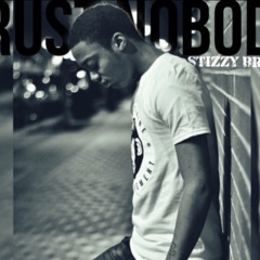 Trust Nobody Stizzy