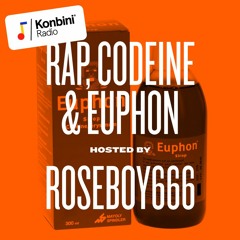 Konbini Radio - Skrrrt! Mix 021 - roseboy666 - Rap & Codeine, le son de l'Euphon