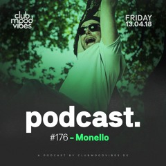 Club Mood Vibes Podcast #176: Monello