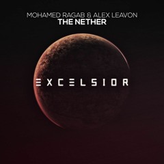 Mohamed Ragab & Alex Leavon - The Nether