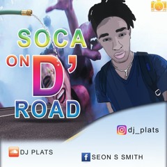 DJ Plats (YoungKings)👑 - Soca On D Road 2018