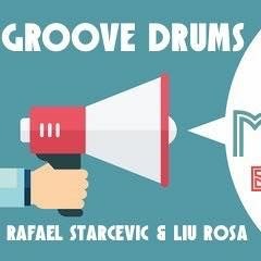 Rafael Starcevic, Liu Rosa & Groove Drums - Mega Barulho (Joshua Tribal Edit)