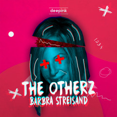 The Otherz - Barbra Streisand