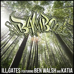 BAMBOO ft. Ben Walsh + Katia