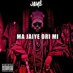 Jayé - Ma jaiye ori mi