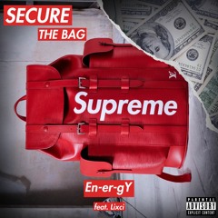 Secure The Bag (feat. Lixci)