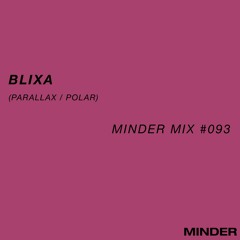 Minder 093 - Blixa (POLAR/Parallax)