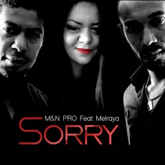 M&N PRO Ft. Melraya - Sorry ( Beyoncé  Cover)