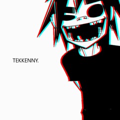 tekkenny. - Feel Good Inc.