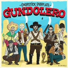 Chopstick Dubplate - Gundolero [Junglist VIP] feat. Mad Cobra