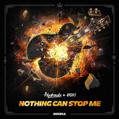 Hydraulix & Oski - Nothing Can Stop Me