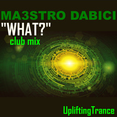 WHAT? (Club Mix - Uplifting Trance)