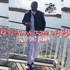 Roll Dat Bumpa(Prod By J.E.P)