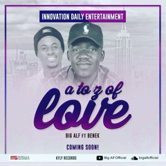 BIG Alf feat BENEK A to Z of love