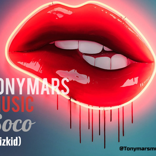 Tony Mars, Soco (Wizkid)