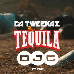 DaTweekaz - Tequila (DJC 170 Edit)