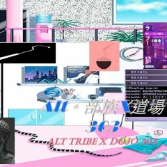 Alt Tribe - Dojo 303