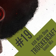 KDB Mafia On FRISKY Radio [Episode 031- 23/03/2018] by TROCKENSAFT