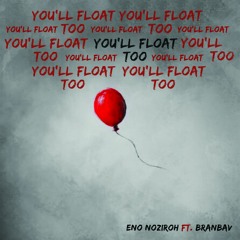 You'll Float Too