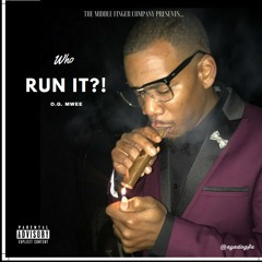 OGMWEE_ WHO RUN IT? FREESTYLE