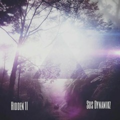 Hidden II (Produced By SOS Dynamikz)