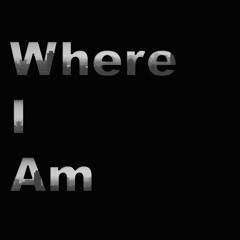 Where I Am (prod.Tre' Jordan)