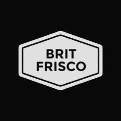 BRIT FRISCO "Roll Around"