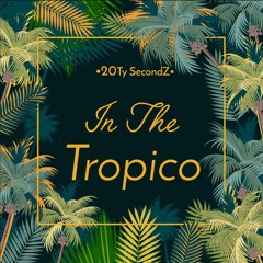 In the Tropico