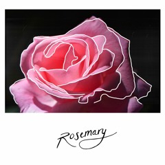Rosemary ft. Aidan