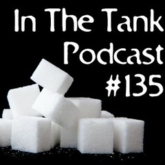 In The Tank (ep135) – Sugar Cartel, Right to Earn a Living, Trump Work Requirements