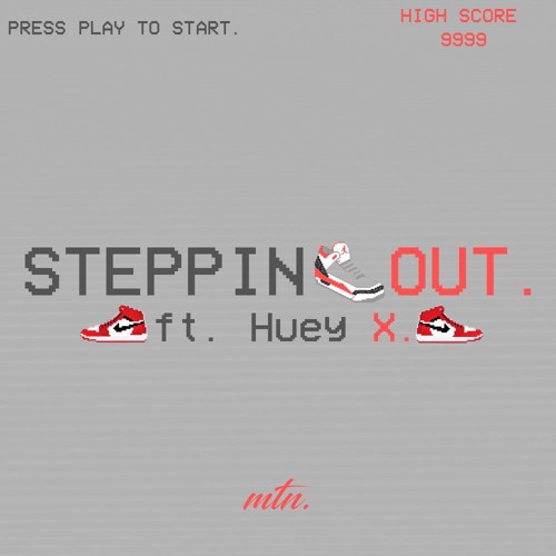 Steppin' Out ft. Huey X