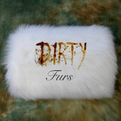 Ain't Got Time For No Fools (Dirty Furs ft. Paul Otten)