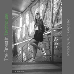 The Finest In Techhouse  Mixed by Kurt Kjergaard