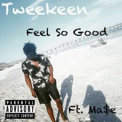 Feel So Good Ft. Ma$e
