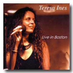 Te Olhando Da Esquina (Teresa Ines/ Amelia Dessimoni) - (live at the Regattabar)