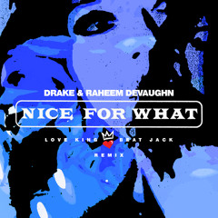 Nice For What (Remix)