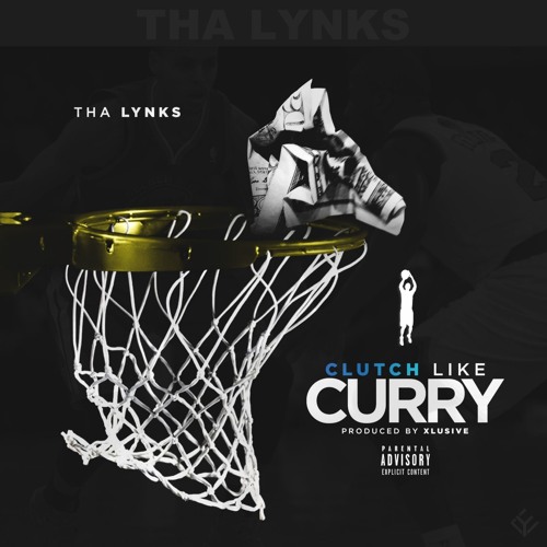 Clutch Like Curry by The Lynks