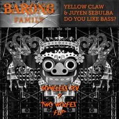 Yellow Claw & Juyen Sebulba - Do You Like Bass (homeless boi x Two Wolfes Flip) [Apache Premiere]