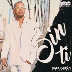 Rafa Pabön - Sin Ti