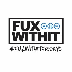 FUXWITHITFRIDAYS - 217