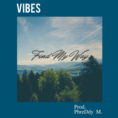 Find My Way (prod. PhreDdy M.)