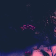 Slow It Down ft. Mathaius Young x Meatball [prod Mathaius Young]