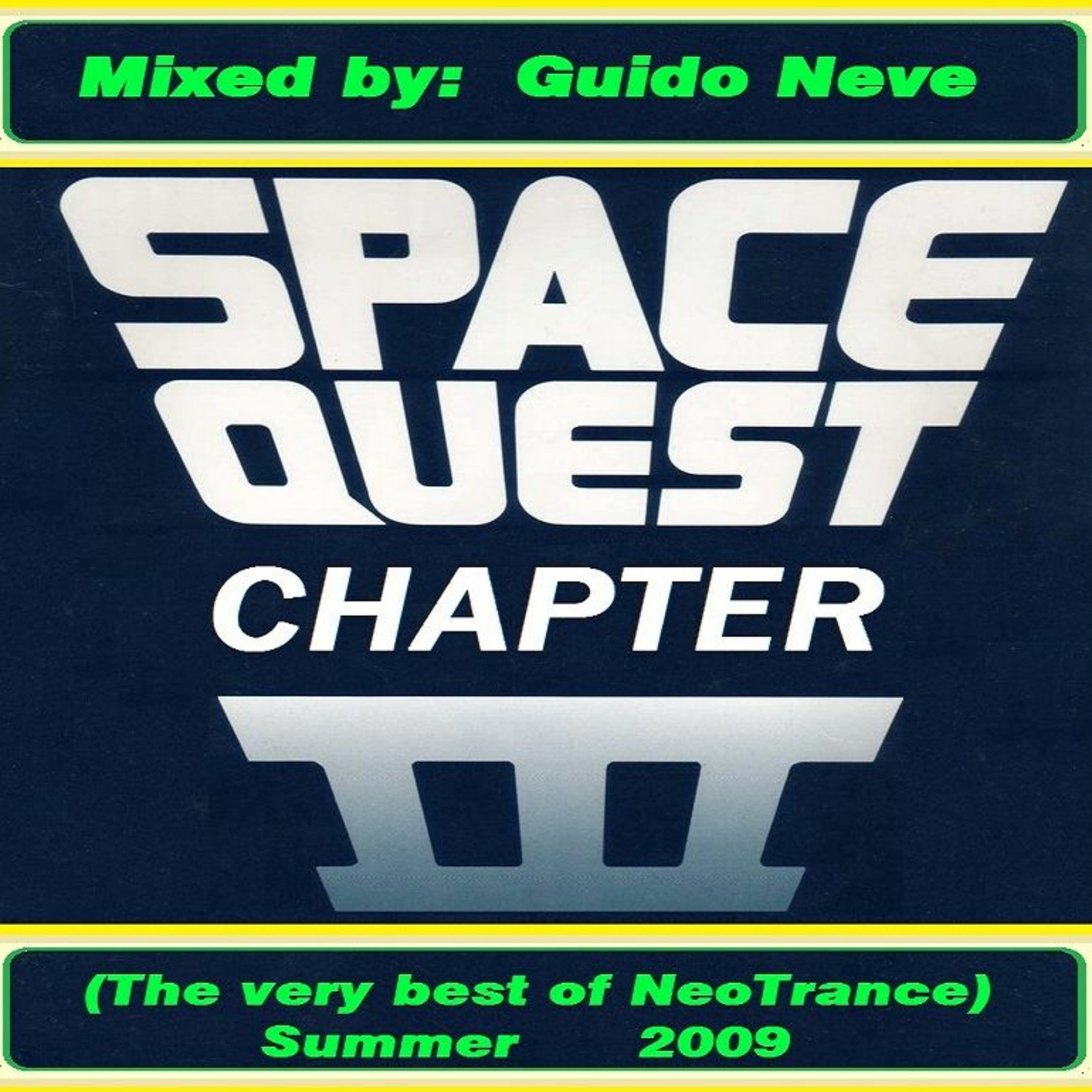 Space Quest - Chapter .3 - (The Very Best Of NeoTrance) Summer 2009 episode artwork