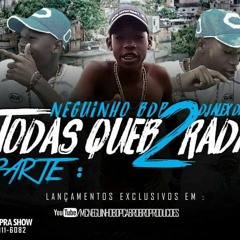 Mc Neguinho BDP _ Todas Quebradas Part2 _ Dj Alex da Vs.mp3