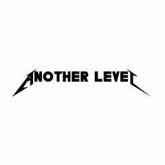 Another Level (Prod. Skillz)