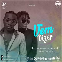 Vem Dizer Telvs & Ancelmo Pifashion