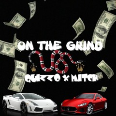 On The Grind Ft. Quizzo